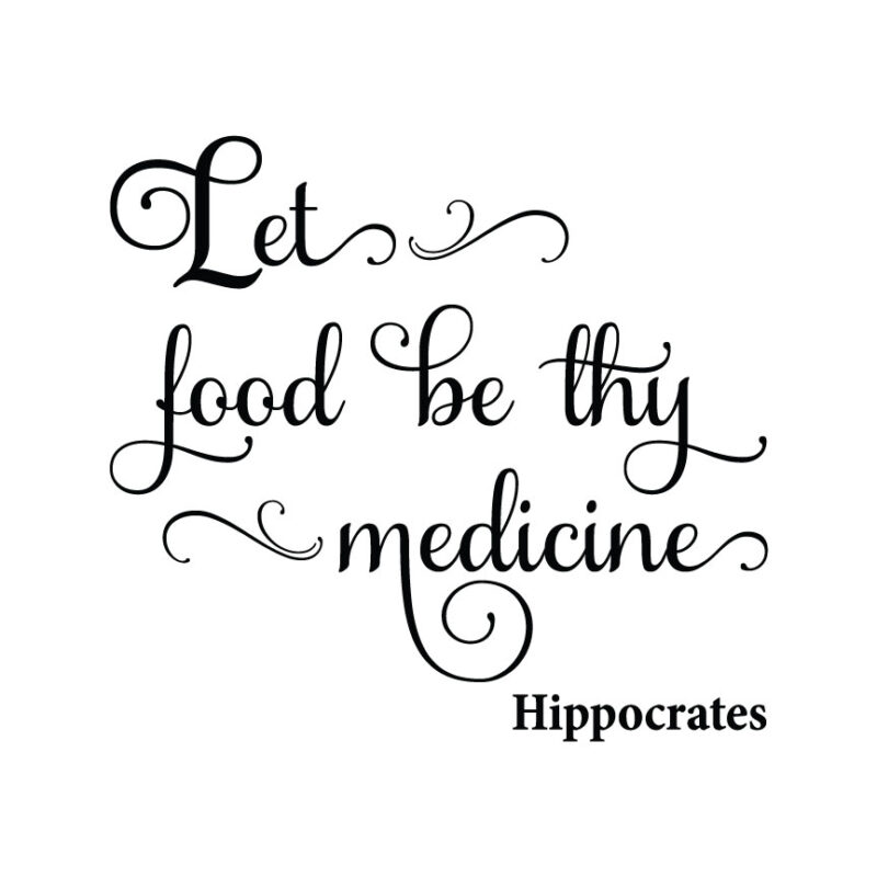 Let Food Be Thy Medicine
