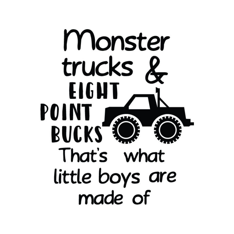 Monster Trucks And Eight Point Bucks