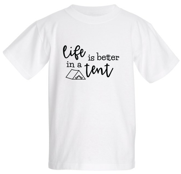 Life Is Better In A Tent - Image 2