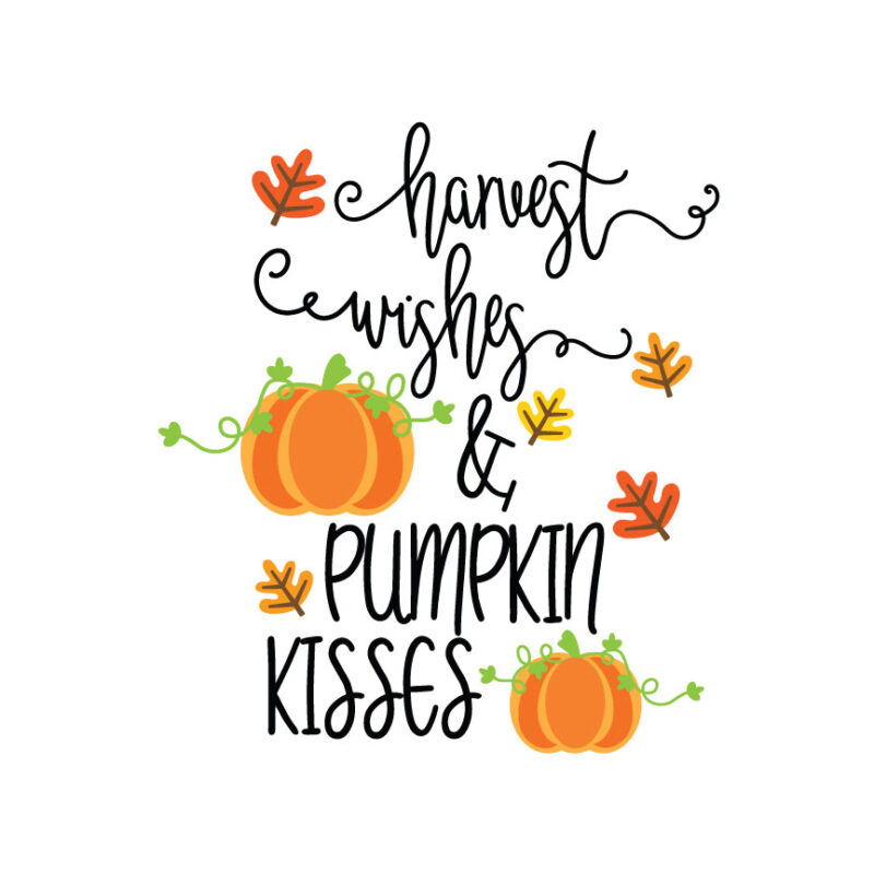 Harvest Wishes And Pumpkin Kisses