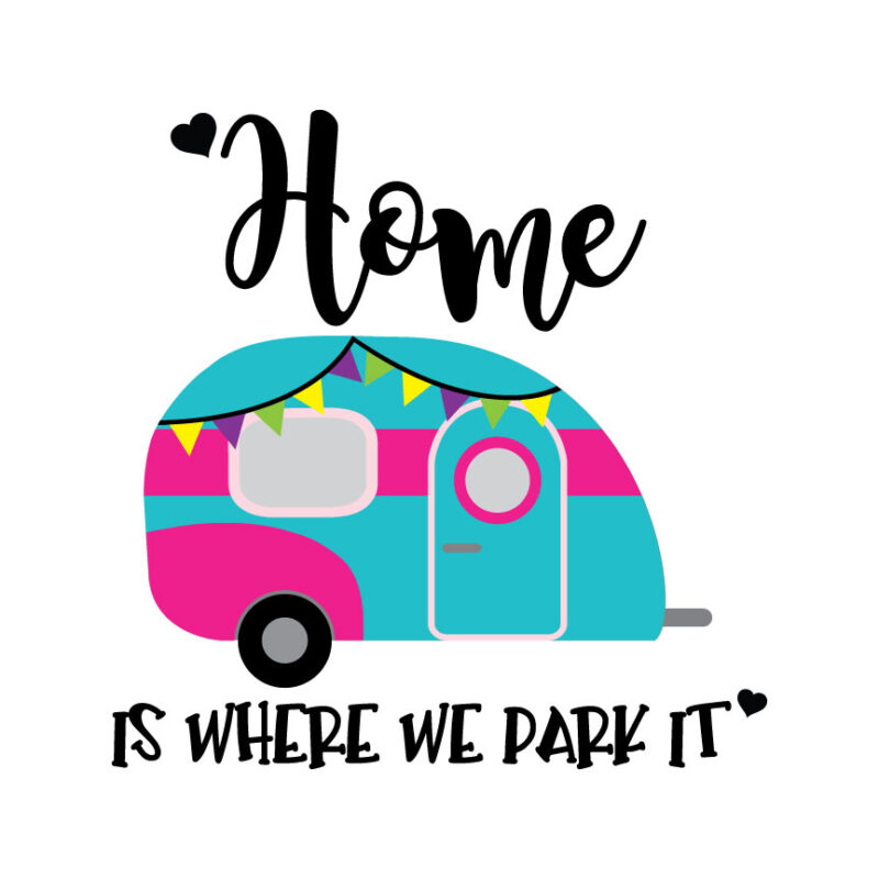 Home Is Where We Park It Travel Trailer SVG