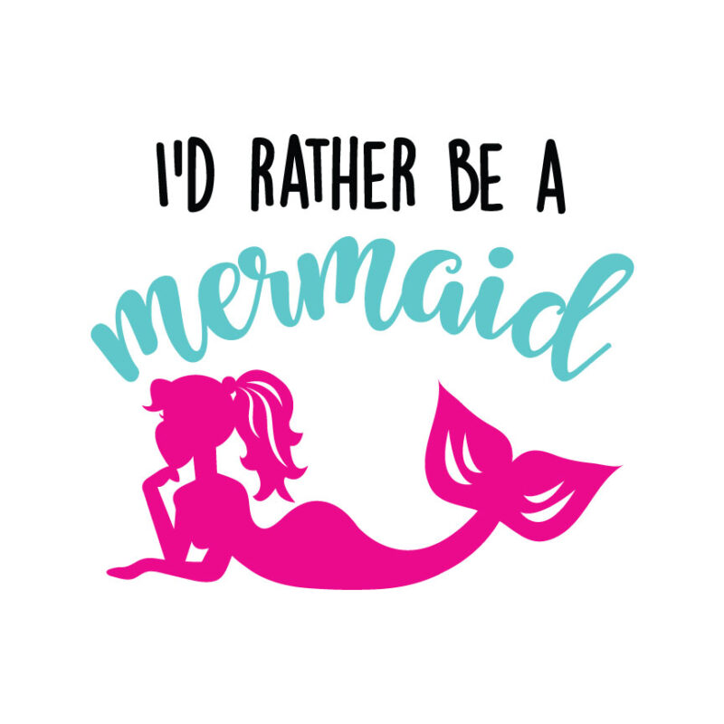 I'd Rather Be A Mermaid