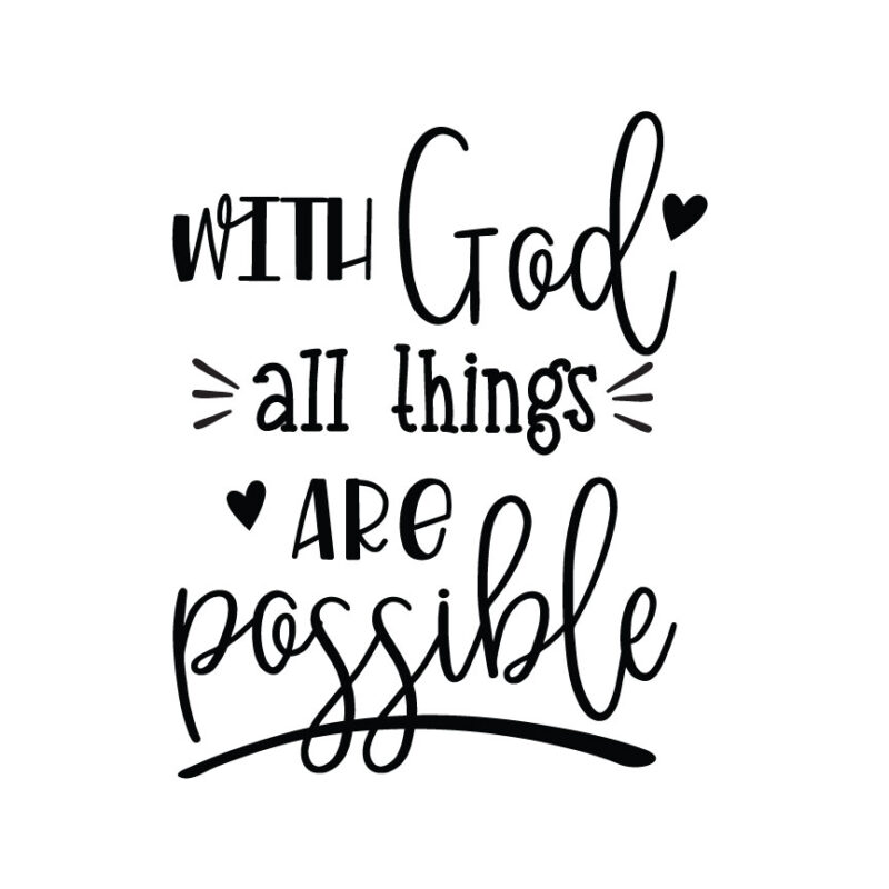 With God All Things Are Possible SVG