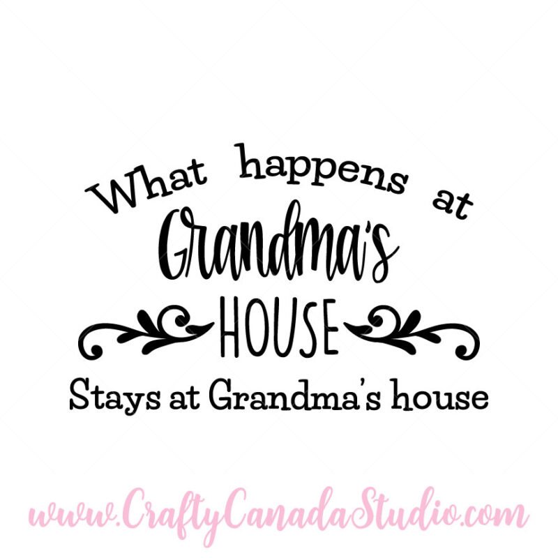 What Happens At Grandma's House SVG