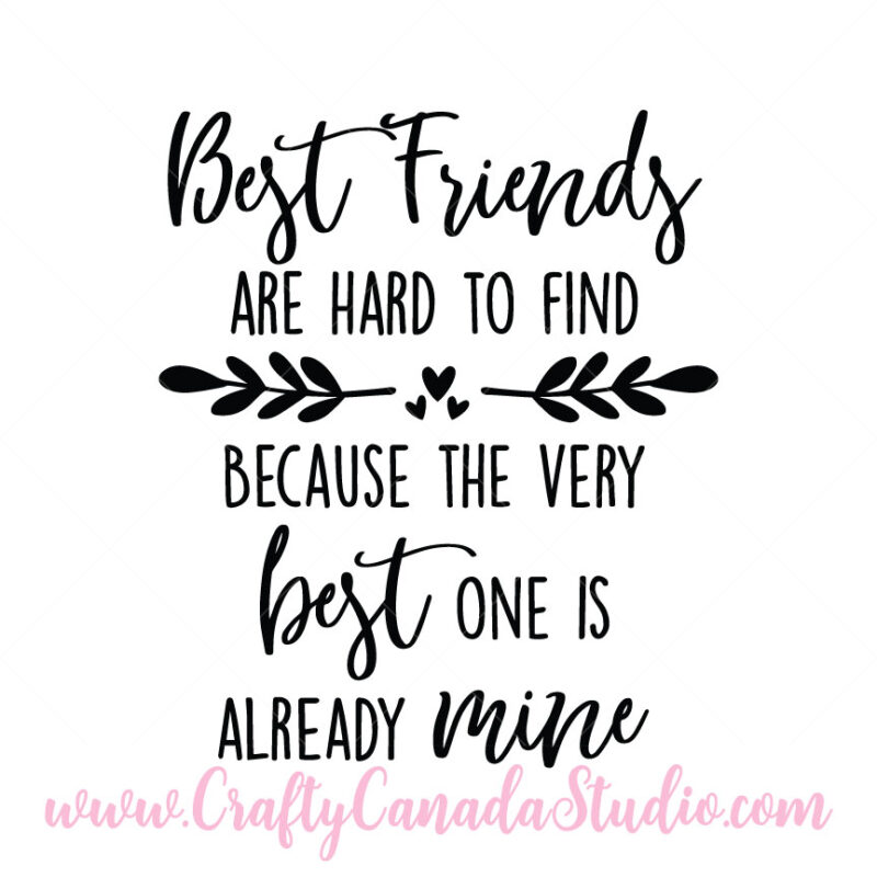 Best Friends Are Hard To Find SVG