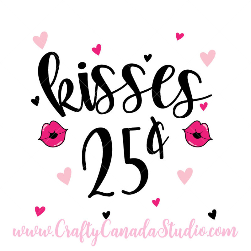 Kisses 25 Cents SVG