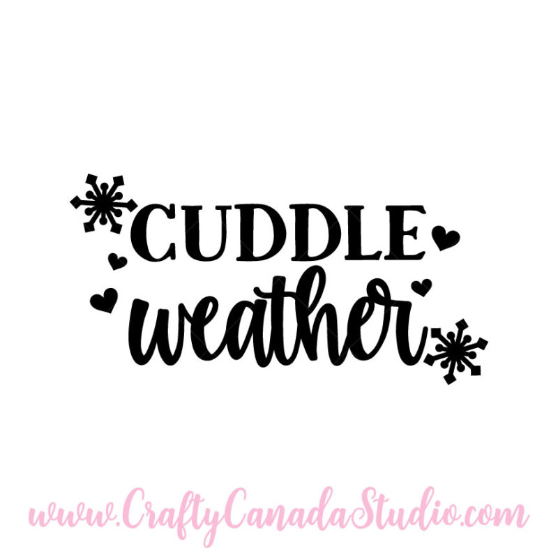 Cuddle Weather SVG - Winter Theme